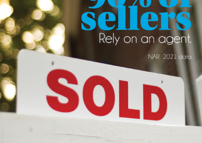 90% of sellers rely on an agent