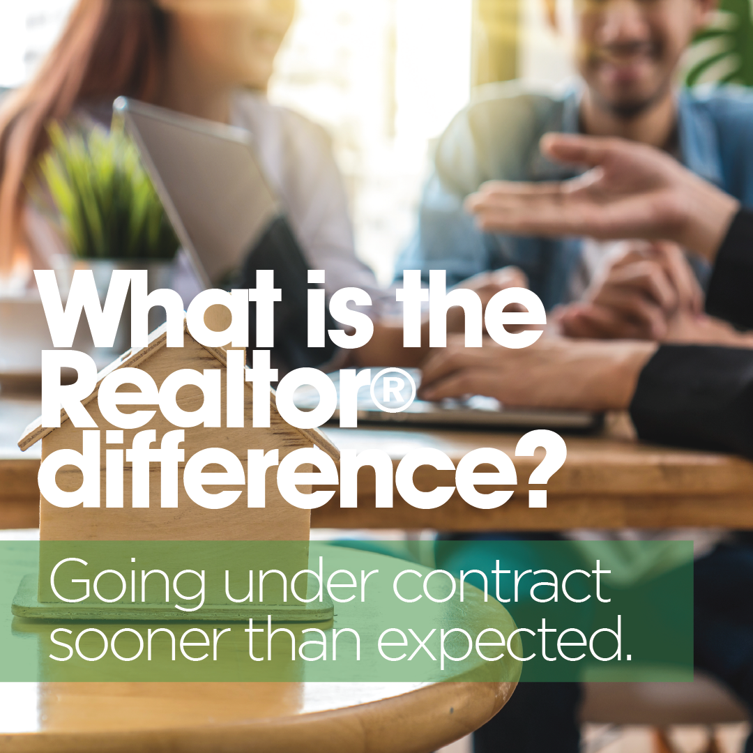 Realtor Difference is going under contract sooner than expected