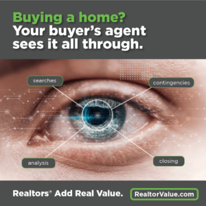 Buying a home? Your buyer's agent sees it all through. Visit realtorvalue.com