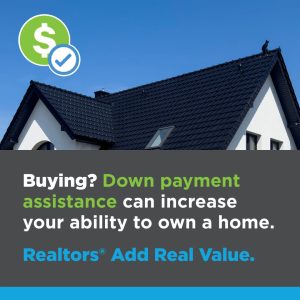 buying? down payment assistance can increase your ability to own a home.