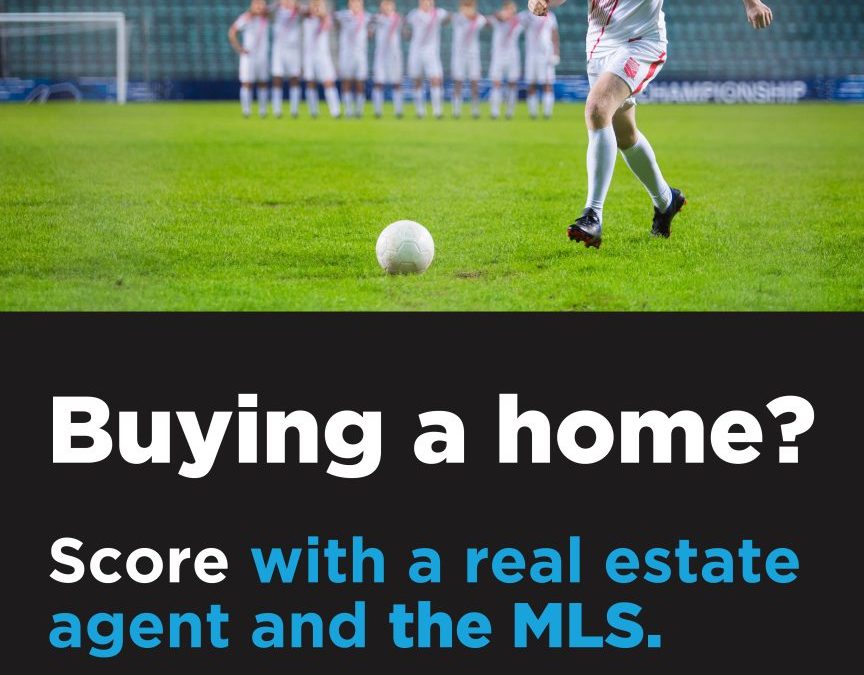 Buying a home? Score with a real estate agent and the MLS.